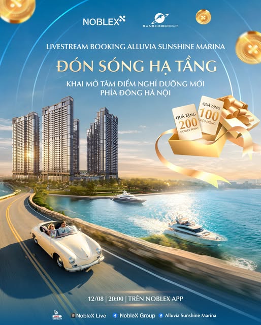 [Livestream Booking Alluvia Sunshine Marina] Đón sóng hạ tầng, khai mở tâm điểm nghỉ dưỡng mới phía đông Hà Nội